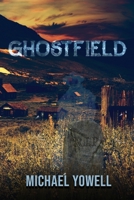 Ghostfield 1956788808 Book Cover