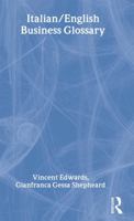 Italian/English Business Glossary (Routledge Business Language Glossaries) 0415160413 Book Cover