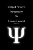 Wingedpower's Introduction to Psionic Combat (2nd Edition) 1435715934 Book Cover