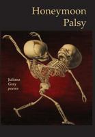 Honeymoon Palsy 1939574234 Book Cover
