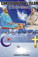 Christianity Vs Islam: Chrisvislam 130427750X Book Cover