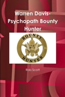 Warren Davis-Psychopath Bounty Hunter 1387495631 Book Cover