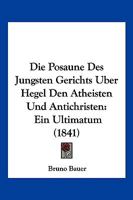 The Trumpet of the Last Judgement Against Hegel the Atheist and Antichrist: An Ultimatum (Studies in German Thought and History, Vol 5) 101597175X Book Cover