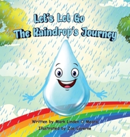 Let's Let Go: The Raindrop's Journey B09T9YNHDX Book Cover