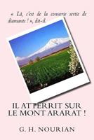 Il atterrit sur le mont Ararat ! 1987793390 Book Cover