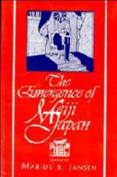 The Emergence of Meiji Japan (Cambridge History of Japan) 0521484057 Book Cover