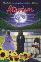 Atavism: When Justice and Revenge Take More Than a Lifetime... B0FKRKH9DG Book Cover