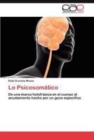 Lo Psicosomatico 3847359126 Book Cover