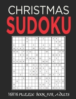 16X16 Christmas Sudoku: Stocking Stuffers For Men, Kids And Women: Christmas Sudoku Puzzles: Easy Sudoku Puzzles Holiday Gifts And Sudoku Stocking Stuffers 1673392334 Book Cover