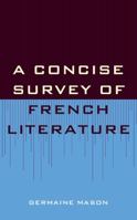 Concise Survey of French Literature 1442233885 Book Cover