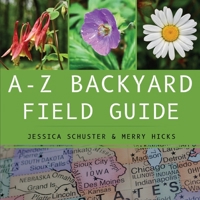 A-Z Backyard Field Guide 178830649X Book Cover