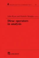 Dirac Operators in Analysis (Research Notes in Mathematics Series) 0582356814 Book Cover