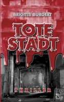 Tote Stadt (German Edition) 3751904468 Book Cover