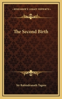 The Second Birth 1425465099 Book Cover