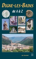 Digne-les-Bains de A à Z (French Edition) 281380083X Book Cover