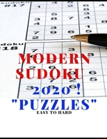 MODERN SUDOKU 2020 ! "Puzzles": 1,000+ Easy to Hard Puzzles 1696542863 Book Cover
