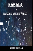 Kabala y la edad del Universo (Spanish Edition) 1638233497 Book Cover