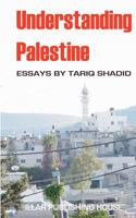 Understanding Palestine 1438233000 Book Cover