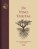 In Vino Veritas: A Collection of Fine Wine Writing, Past and Present 1913141039 Book Cover