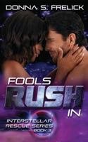 Fools Rush In 0692752692 Book Cover
