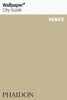 Wallpaper City Guide: Venice (Wallpaper City Guides) 0714862762 Book Cover