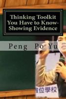 Thinking Toolkit You Have to Know-Showing Evidence: Showing Evidence 1546883819 Book Cover