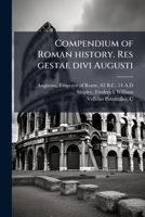 Compendium of Roman history. Res gestae divi Augusti (Latin Edition) 1024182002 Book Cover
