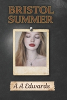 Bristol Summer B0GGNF5YT7 Book Cover