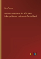 Die Forschungsreise des Afrikaners Lukanga Mukara ins innerste Deutschland 3368424629 Book Cover