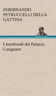 I moribondi del Palazzo Carignano 1479358304 Book Cover