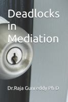 Deadlocks in Mediation (ADR Series) B0FXM17DQ2 Book Cover