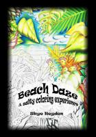 Beach Daze: A salty coloring experience 0692948198 Book Cover