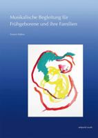 Musikalische Begleitung Fur Fruhgeborene Und Ihre Familien 3954903199 Book Cover
