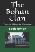 The Bohan Clan: From the Bible to the Whitehouse 1980236097 Book Cover