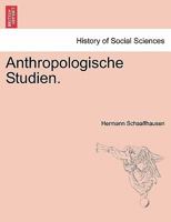 Anthropologische Studien 1241341389 Book Cover