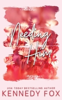 Needing Him B08Z9VR89W Book Cover