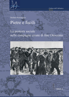Pietre e fucili. La protesta sociale nelle campagne croate di fine Ottocento 8883343921 Book Cover