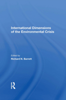 International Dimensions of the Environmental Crisis 0367169010 Book Cover