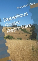 Rebellious Poetic Repertoire B0D9GNXSC3 Book Cover