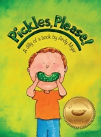 Pickles, Please! 1955985413 Book Cover