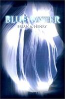 Blue Water 0595147100 Book Cover