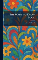 The Want to Know Book 1025511085 Book Cover