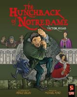 The Hunchback of Notre-Dame (Classic Comix) 1913971058 Book Cover