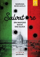 Salvatore - Ein Mafioso sucht das Glück (German Edition) 3946435610 Book Cover