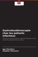 Gastroduodénoscopie chez les patients infectieux 6203486868 Book Cover