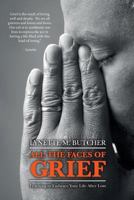 All the Faces of Grief: Learning to Embrace Your Life After Loss 1517484340 Book Cover
