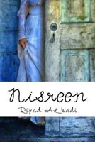 Nisreen: By \ Riyad Al Kadi 1502487829 Book Cover
