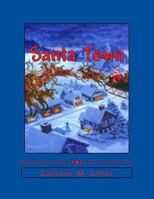 Santa Town: The Wonders Of A Christmas Season 1480167495 Book Cover