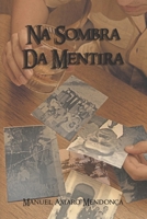 Na Sombra da Mentira B0BMTHBXLG Book Cover