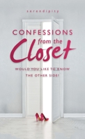 Confessions from the Closet: Would You Like to Know the Other Side? B09Y32CSNL Book Cover